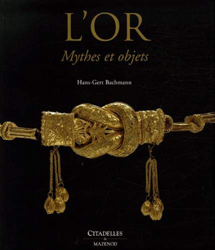 Imagen de archivo de L'or, mythes et objets a la venta por Les Kiosques