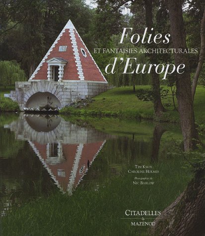 Beispielbild fr Folies Et Fantaisies Architecturales D'europe zum Verkauf von RECYCLIVRE