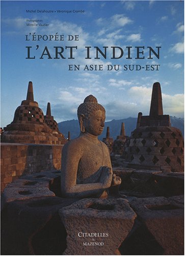 Stock image for L pope de l art Indien en Asie du Sud-Est for sale by Librairie de l'Avenue - Henri  Veyrier