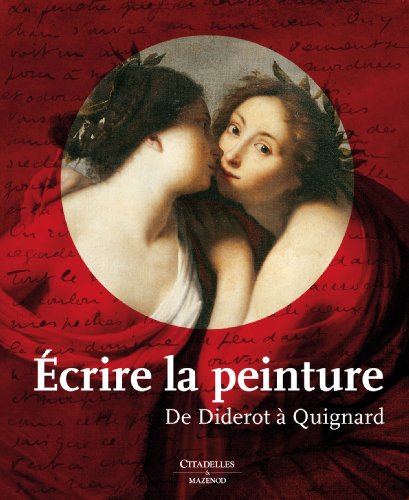 9782850882777: Ecrire la peinture: De Diderot  Quignard