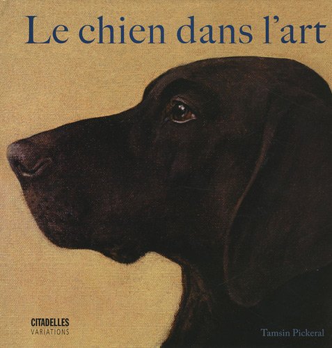 Le Chien Dans L'Art (French Edition) (9782850882913) by Various