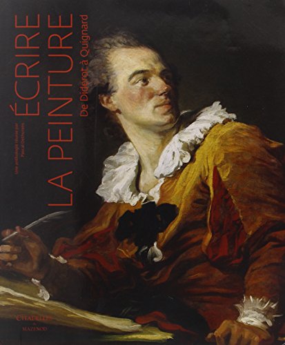 Beispielbild fr Ecrire la peinture : De Diderot  Quignard zum Verkauf von medimops