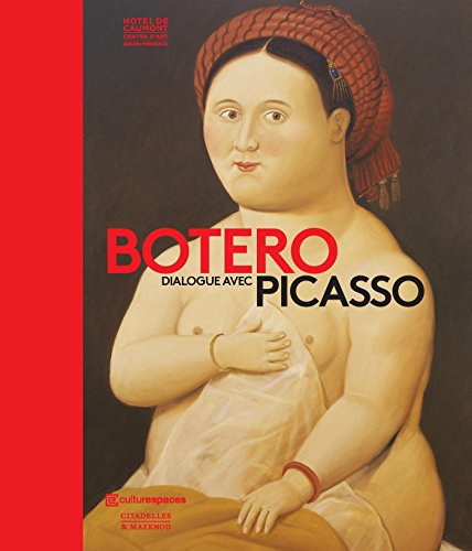 Beispielbild fr Botero : Dialogue avec Picasso zum Verkauf von Revaluation Books