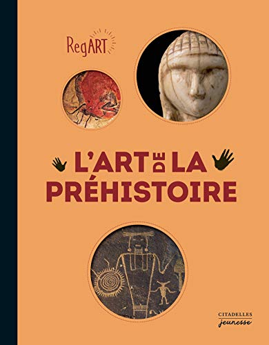 Beispielbild fr RegArt - L'Art de la Prhistoire zum Verkauf von Ludilivre Photobooks