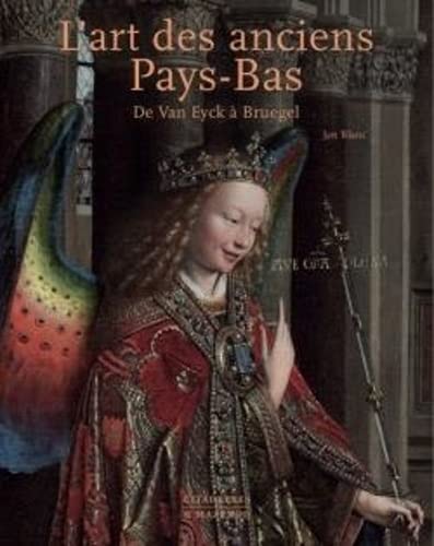 Beispielbild fr L'Art Des Anciens Pays Bas: De Van Eyck  Bruegel zum Verkauf von medimops