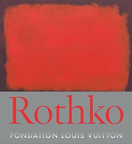 Imagen de archivo de Rothko: Every Picture tells A Story (Foundation Louis Vuitton) a la venta por GF Books, Inc.