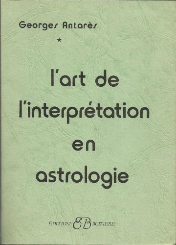 Beispielbild fr L'art de l'interprtation en astrologie zum Verkauf von medimops