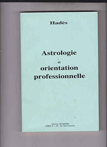9782850900143: Astrologie et orientation professionnelle