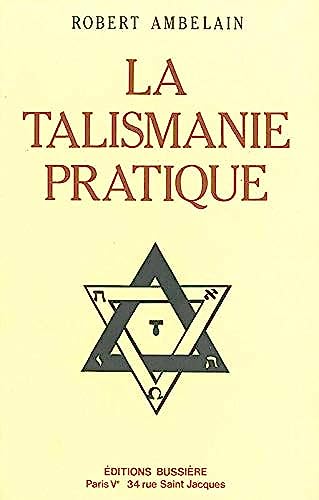 Beispielbild fr La talismanie pratique zum Verkauf von medimops