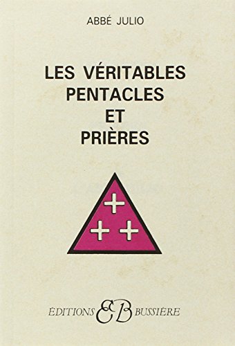 Beispielbild fr Les veritables pentacles et prieres de l'Abbe Julio (French Edition) zum Verkauf von ZBK Books