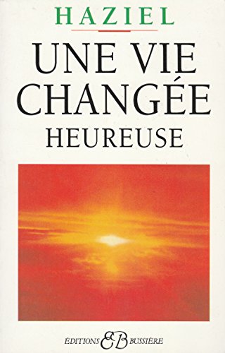 Stock image for Une vie change heureuse for sale by pompon