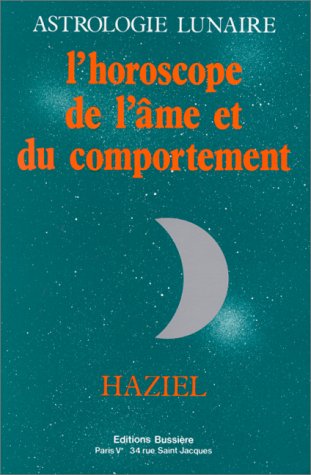 9782850900952: L'Astrologie lunaire. L'Horoscope de l'me et du comportement