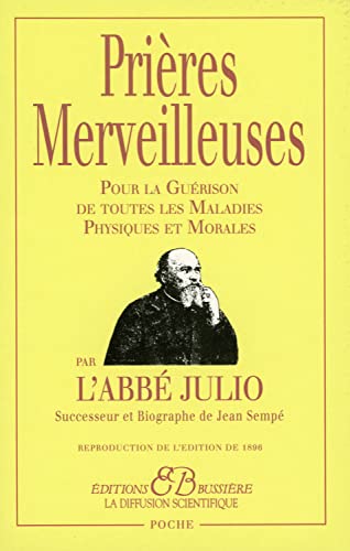 Beispielbild fr Prires Merveilleuses - Pour la Gurison de toutes les Maladies Physiques et Morales zum Verkauf von Ammareal