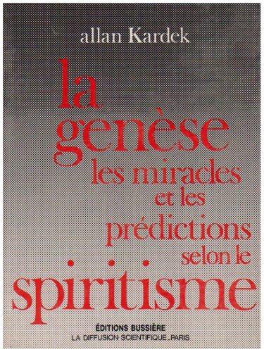 9782850901133: La Gense, les miracles et les prdictions selon le spiritisme