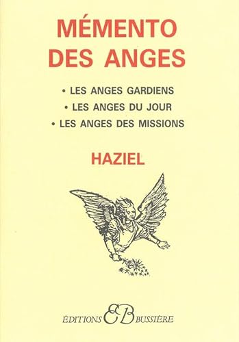 Beispielbild fr Le Memento des anges - les anges gardiens - les anges du jour - les anges des missions (French Edition) zum Verkauf von pompon
