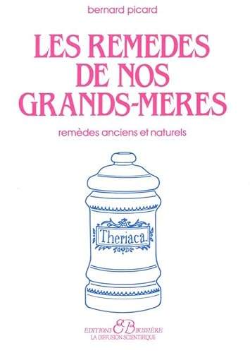 9782850901287: Les remdes de nos grands-mres : Remdes anciens et naturels