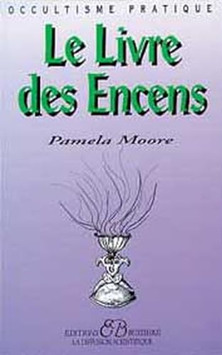 Stock image for Le livre des encens for sale by medimops