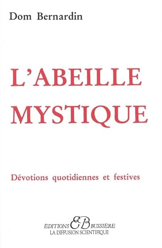 Stock image for L'abeille Mystique : Dvotions Quotidiennes Et Festives for sale by RECYCLIVRE