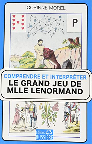 Stock image for Comprendre et interprter le Grand Jeu de Mlle Lenormand for sale by Revaluation Books