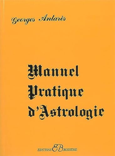 Stock image for Manuel pratique d'astrologie for sale by medimops