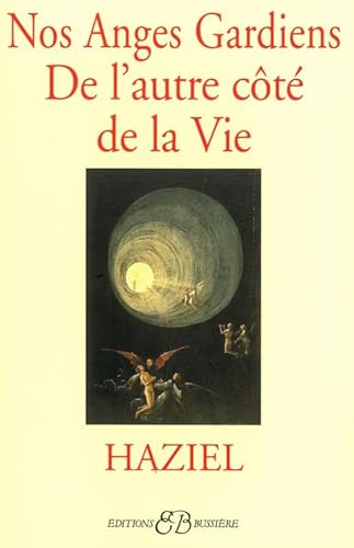 Stock image for Nos anges gardiens de l'autre cote de la vie (French Edition) for sale by Gallix