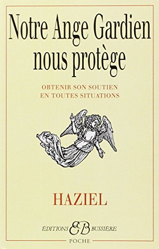 Beispielbild fr Notre Ange Gardien nous protege (French Edition) zum Verkauf von BURISBOOKS