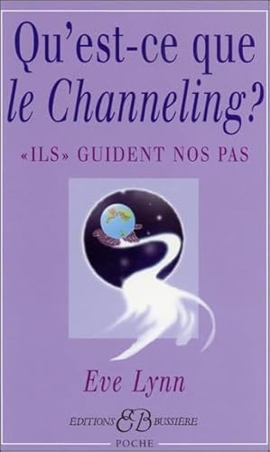 Stock image for Qu'est-ce que le channeling ? : Ils for sale by medimops