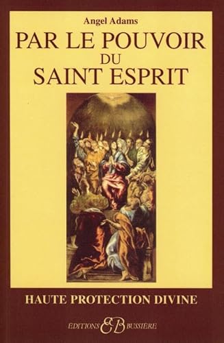 Beispielbild fr Par le pouvoir du Saint-Esprit zum Verkauf von medimops