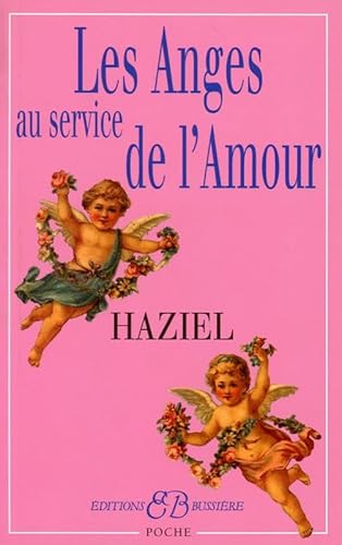 Stock image for Les Anges au service de l'Amour for sale by medimops