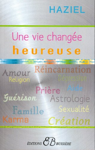 Beispielbild fr Une Vie Change, Heureuse zum Verkauf von RECYCLIVRE