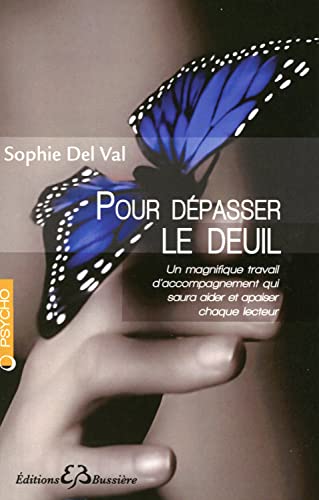 Beispielbild fr Pour Dpasser Le Deuil zum Verkauf von RECYCLIVRE