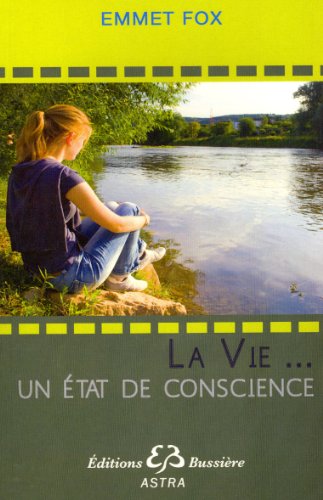 9782850903526: La vie... un tat de conscience