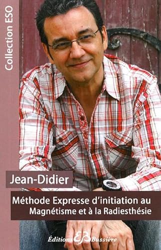 9782850903861: Methode expresse d'initiation au magnetisme et  la radiesthesie (French Edition)