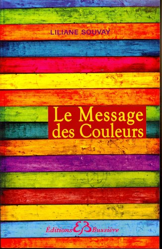 Stock image for Le Message Des Couleurs for sale by RECYCLIVRE