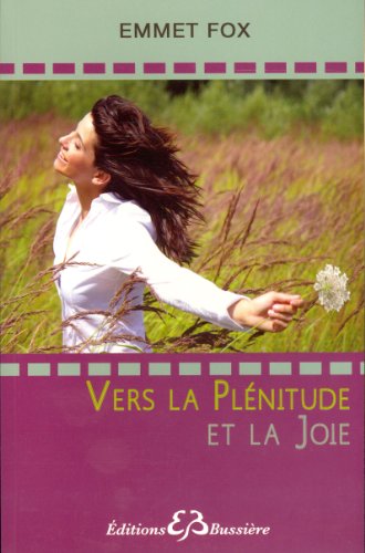 9782850904028: Vers la plenitude et la joie (French Edition)