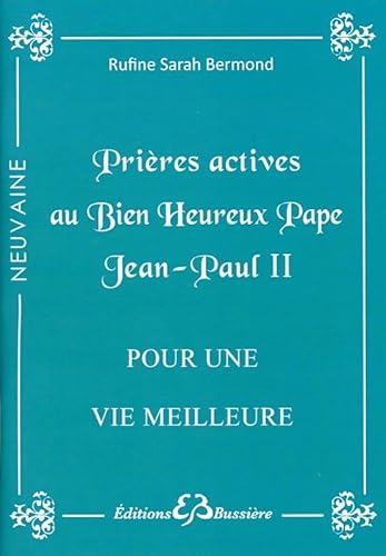 Beispielbild fr Prires actives au Bien Heureux Pape Jean-Paul II zum Verkauf von LeLivreVert