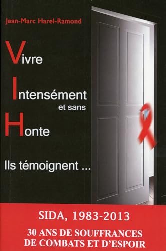 Stock image for Vivre Intensment et sans Honte - Ils tmoignent. for sale by Ammareal