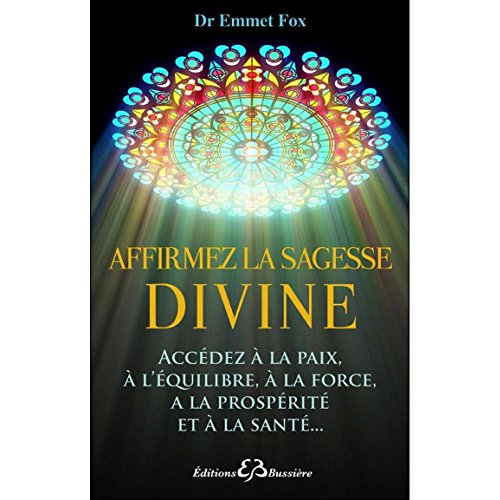 Beispielbild fr Affirmez la sagesse divine : Ta volont soit faite zum Verkauf von Revaluation Books