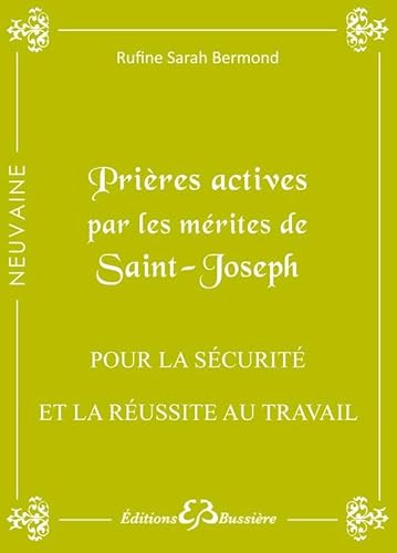 9782850905049: Prires actives par les mrites de Saint Joseph - Pour la scurit et la russite au travail