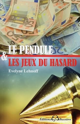 Beispielbild fr Le pendule & les jeux du hasard zum Verkauf von Gallix