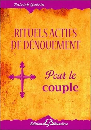 Beispielbild fr Rituels actifs de dnouement - Pour le couple zum Verkauf von medimops