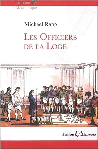 Beispielbild fr Les officiers de la Loge [Broch] Rapp, Michael zum Verkauf von BIBLIO-NET