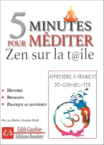 Beispielbild fr 5 minutes pour mditer - Zen sur la toile [Broch] Gauthier, Edith zum Verkauf von BIBLIO-NET