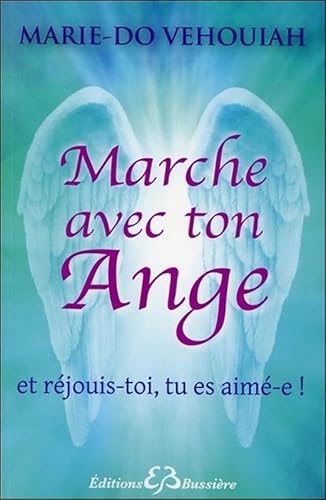 Beispielbild fr Marche avec ton Ange - Et rjouis-toi, tu es aim-e ! [Broch] Vehouiah, Marie-Do zum Verkauf von BIBLIO-NET