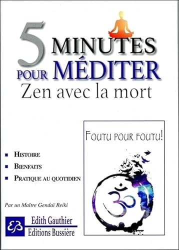 Beispielbild fr 5 minutes pour mditer - Zen avec la mort zum Verkauf von Ammareal