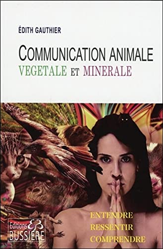 Beispielbild fr Communication Animale, vgtale et minrale zum Verkauf von medimops