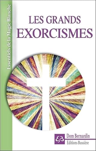 Beispielbild fr Les grands exorcismes [Broch] Bernardin, Dom zum Verkauf von BIBLIO-NET