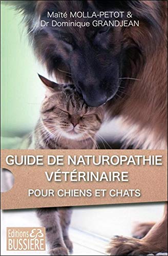 Beispielbild fr Guide de naturopathie vtrinaire pour chiens et chats zum Verkauf von Gallix