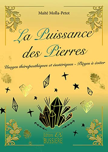 Beispielbild fr La Puissance Des Pierres : Usages Thrapeutiques Et sotriques & Piges  viter zum Verkauf von RECYCLIVRE