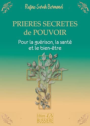 Beispielbild fr Prires secrtes de pouvoir - Pour la gurison, la sant et le bien-tre zum Verkauf von medimops